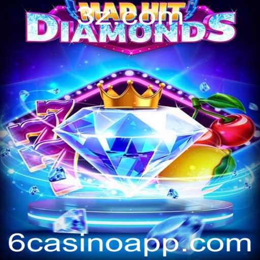 Descubra o Mundo Emocionante de MadHitDiamonds no 6casino
